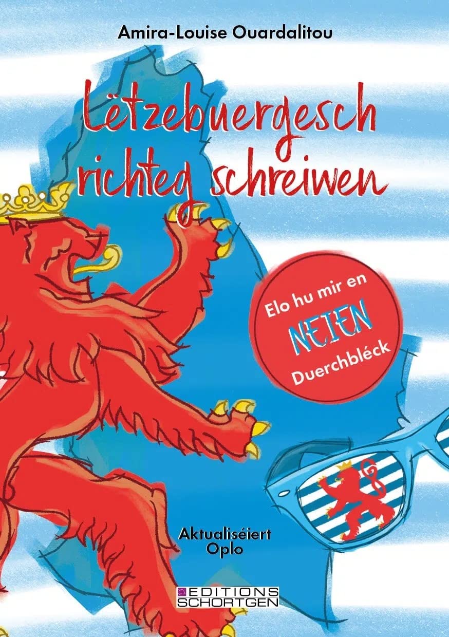 Lëtzebuergesch richteg schreiwen: Elo hu mir en neien Duerchbléck General education