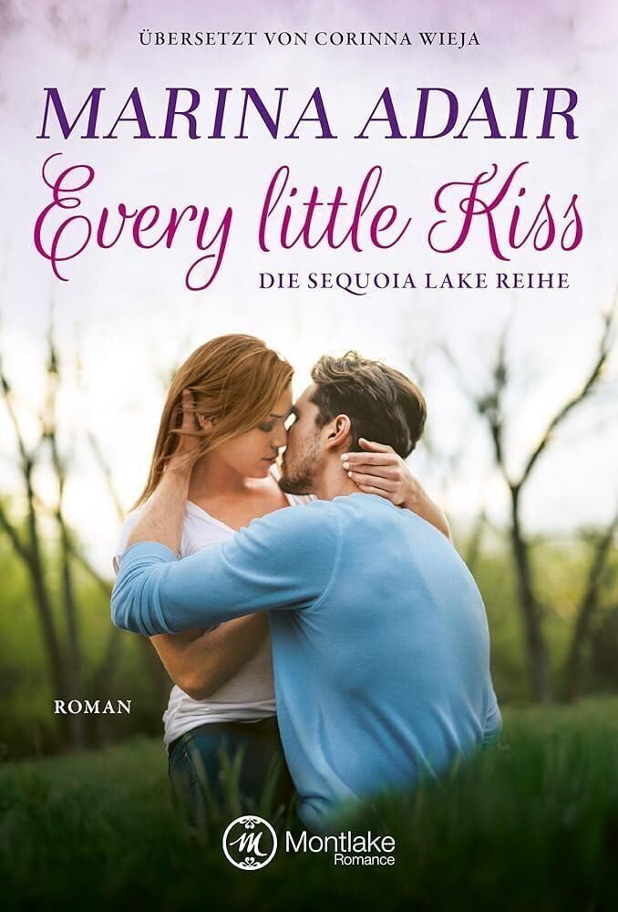 Every little Kiss: Roman (Sequoia Lake, Band 2) Contemporary literature