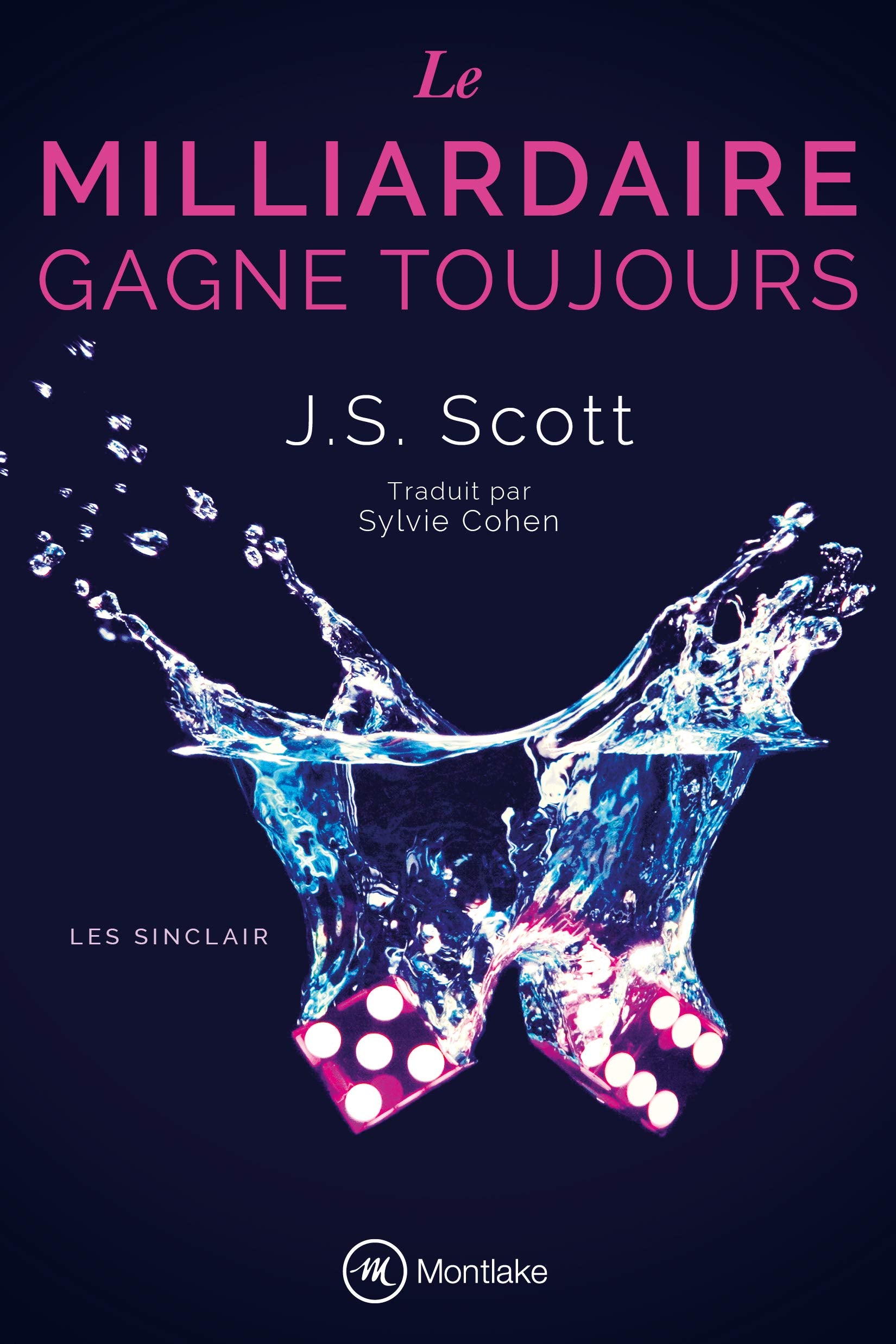Le milliardaire gagne toujours (Les Sinclair, Band 5) Eroticism