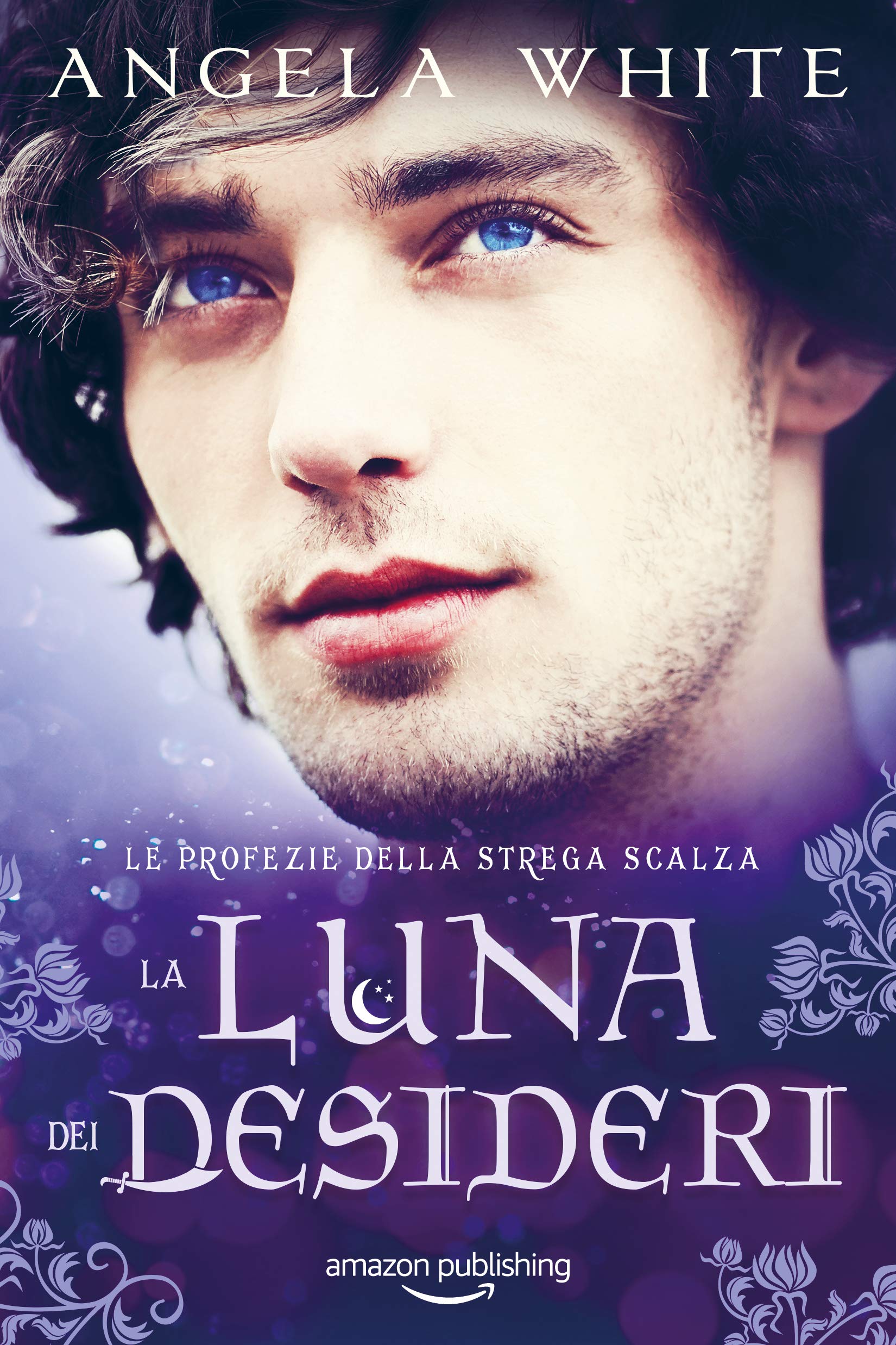 La luna dei desideri (Le profezie della strega scalza, Band 4) Historical Fiction