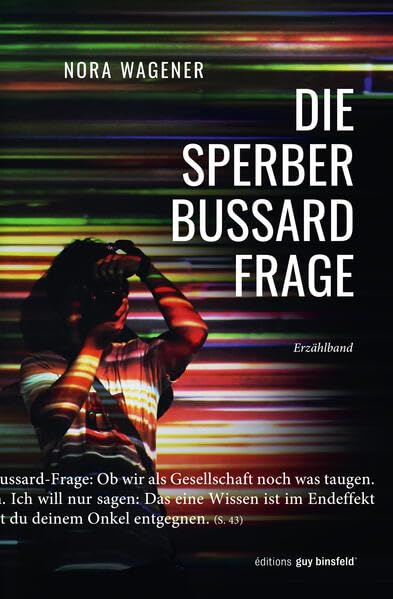 Die Sperber-Bussard-Frage: Kurzgeschichten Contemporary literature