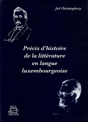 Précis d'histoire de la littérature luxembourgoise Books