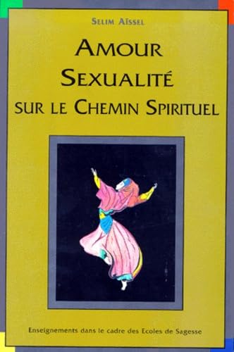Amour et sexualité sur le chemin spirituel book