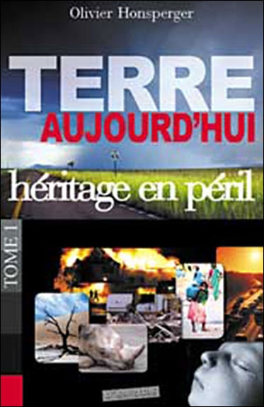 Terre. Vol. 1. Aujourd'hui, héritage en péril book