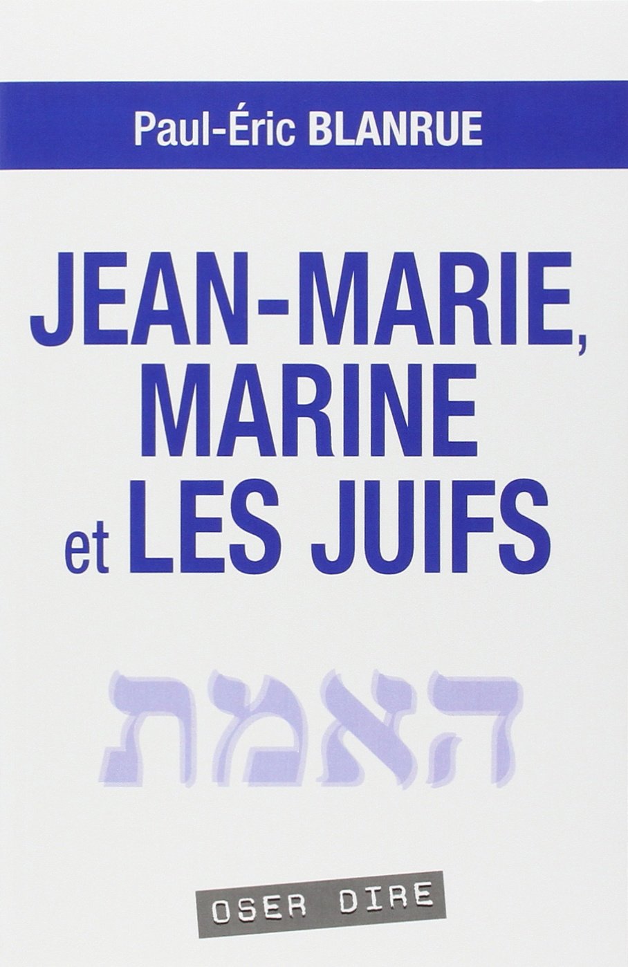 Jean-Marie, Marine et les juifs book