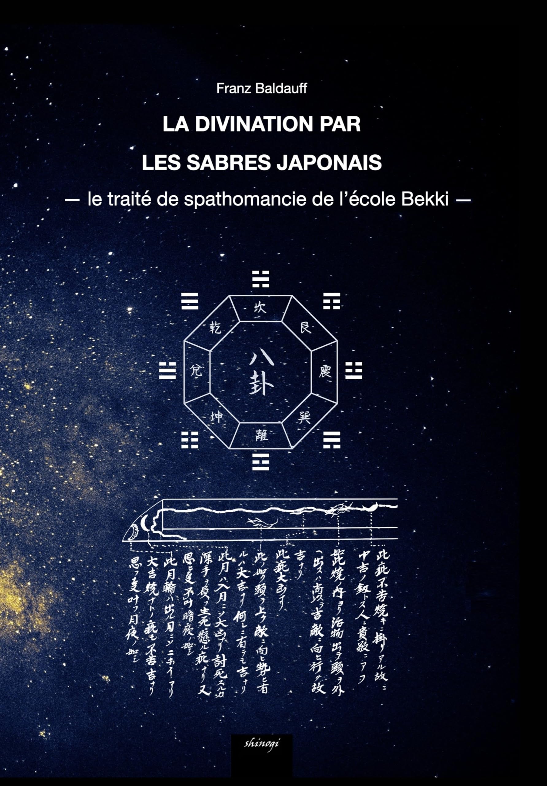 La divination par les sabres japonais - le traité de spathomancie de l'école Bekki book
