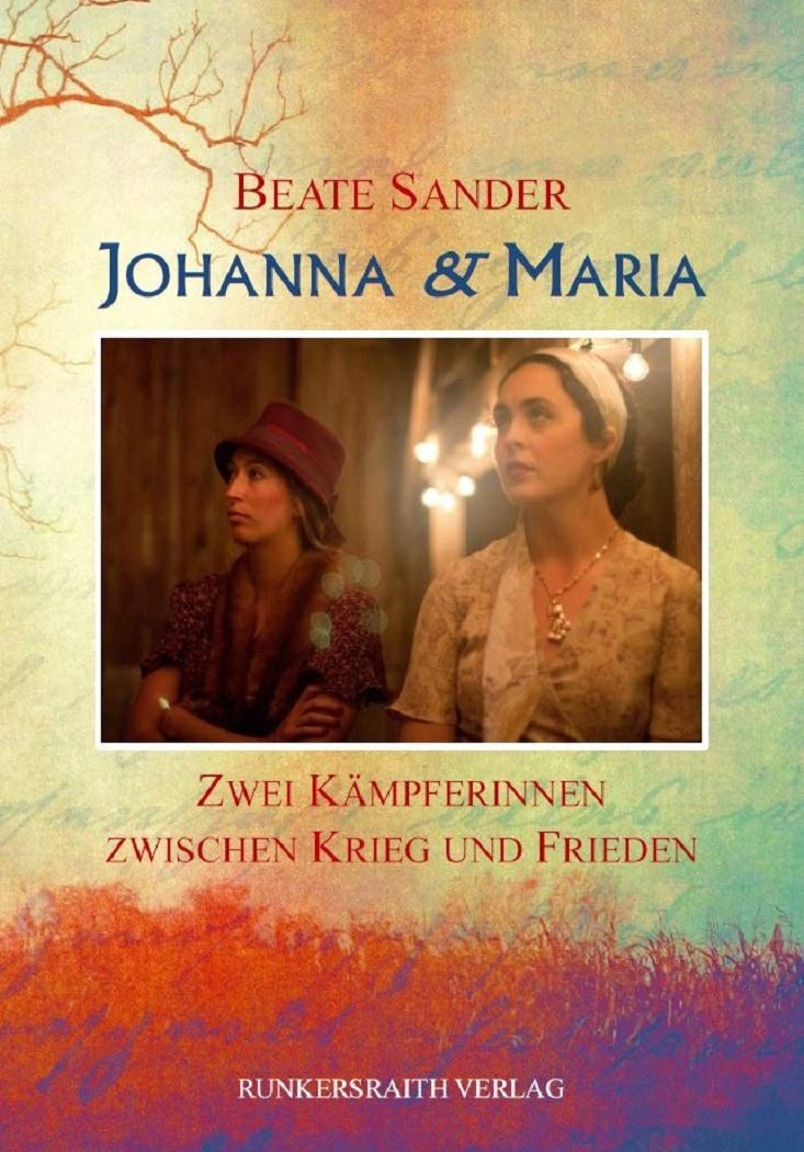 Johanna und Maria: Zwei Kämpferinnen zwischen Krieg und Frieden Contemporary literature