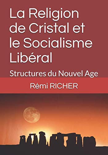 La Religion de Cristal et le Socialisme Libéral: Structures du Nouvel Age book