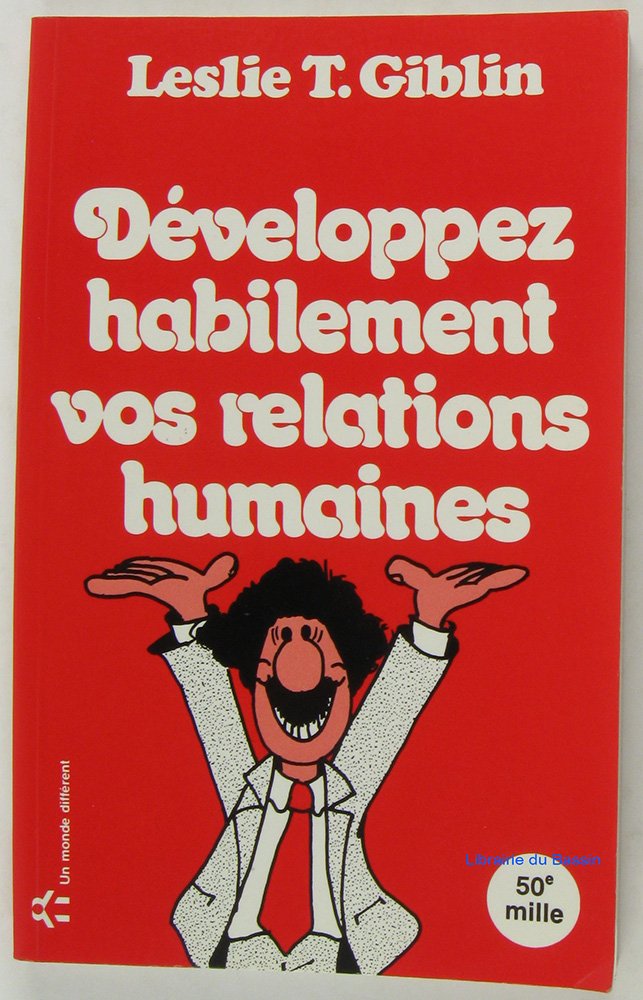 DEVELOPPEZ HABILEMENT VOS RELATIONS HUMAINES book