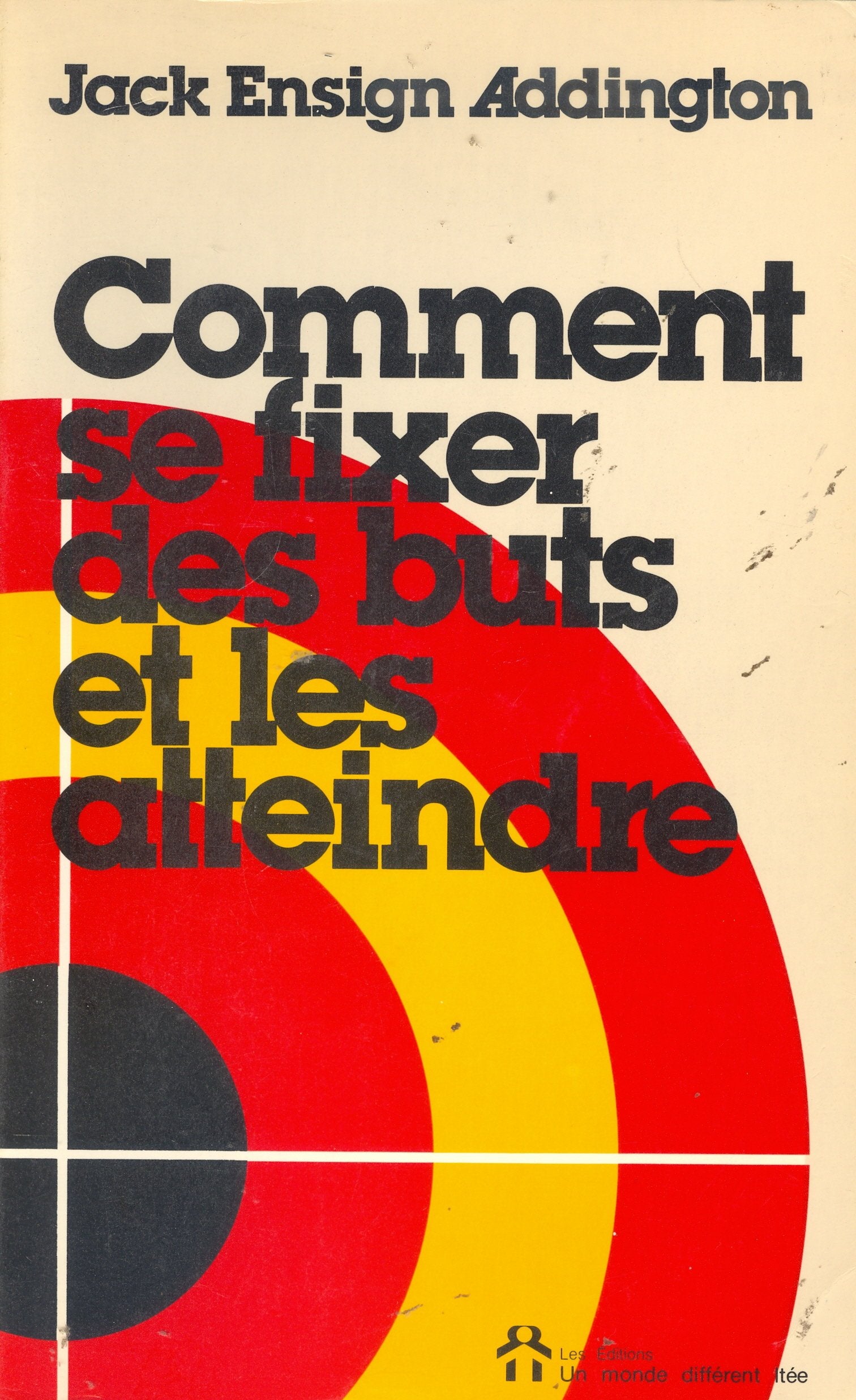 Comment se fixer des buts et les atteindre book