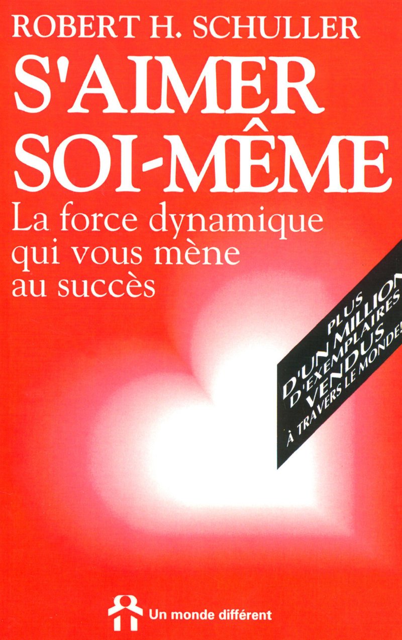S'AIMER SOI-MEME - LA FORCE DYNAMIQUE QUI VOUS MENE AU SUCCES book