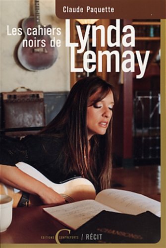 LES CAHIERS NOIRS DE LYNDA LEMAY Essays & Short Stories