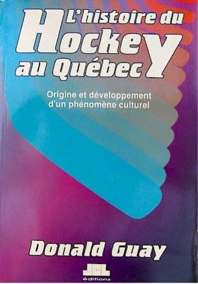 L HISTOIRE DU HOCKEY AU QUEBEC Leisure & Fun