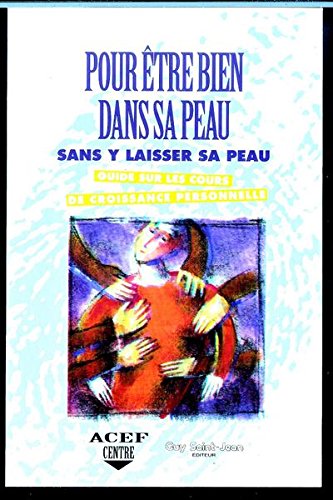 Pour être bien dans sa peau sans y laisser sa peau book