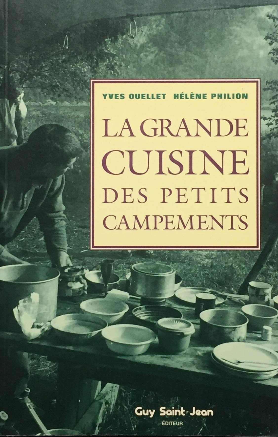 La Grande Cuisine Des Petits Campements Books