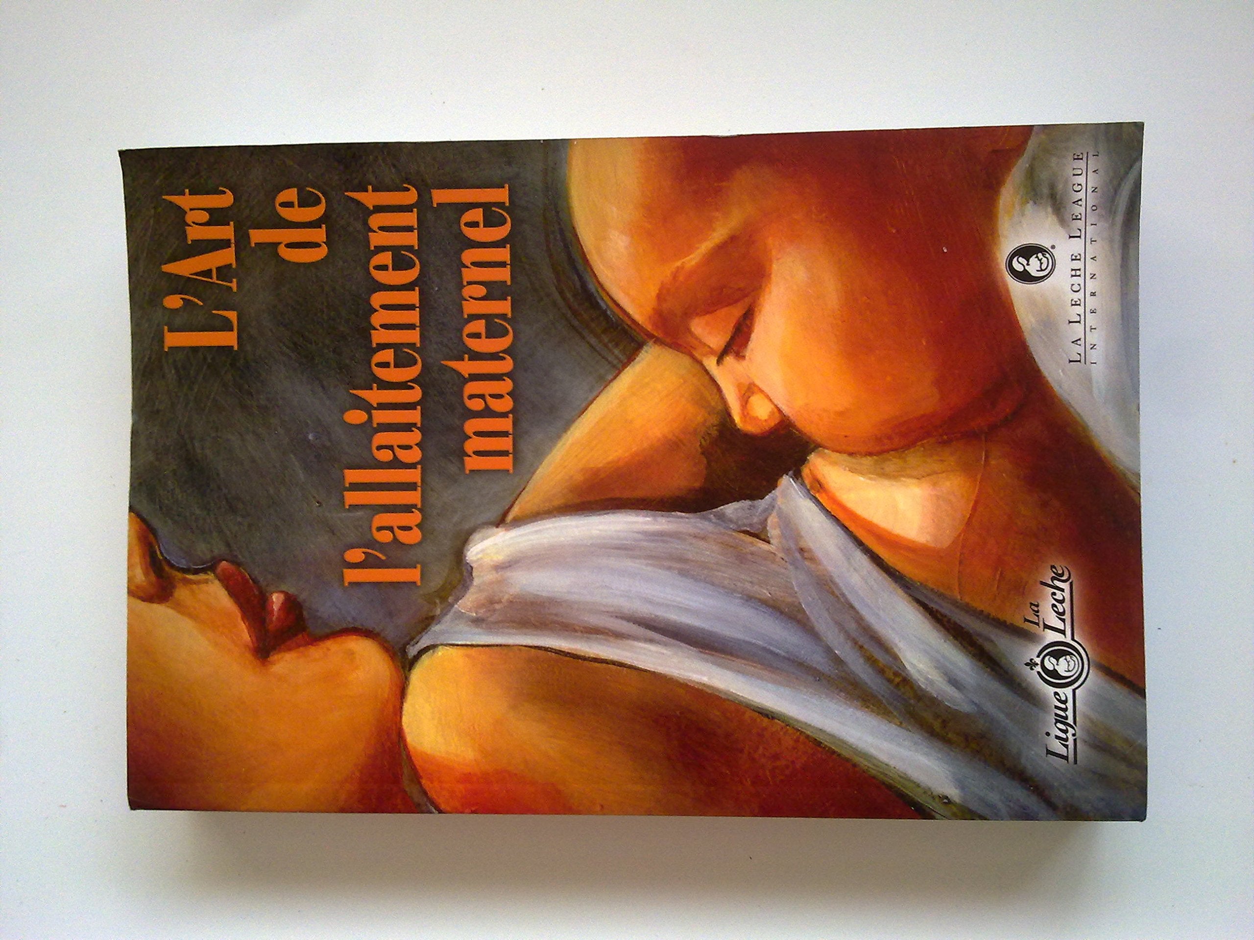 L'Art de l'allaitement maternel Parents & Children