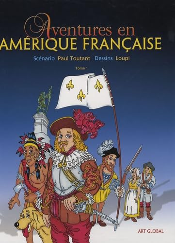 Les Aventures en Amérique française, Tome 1 : book