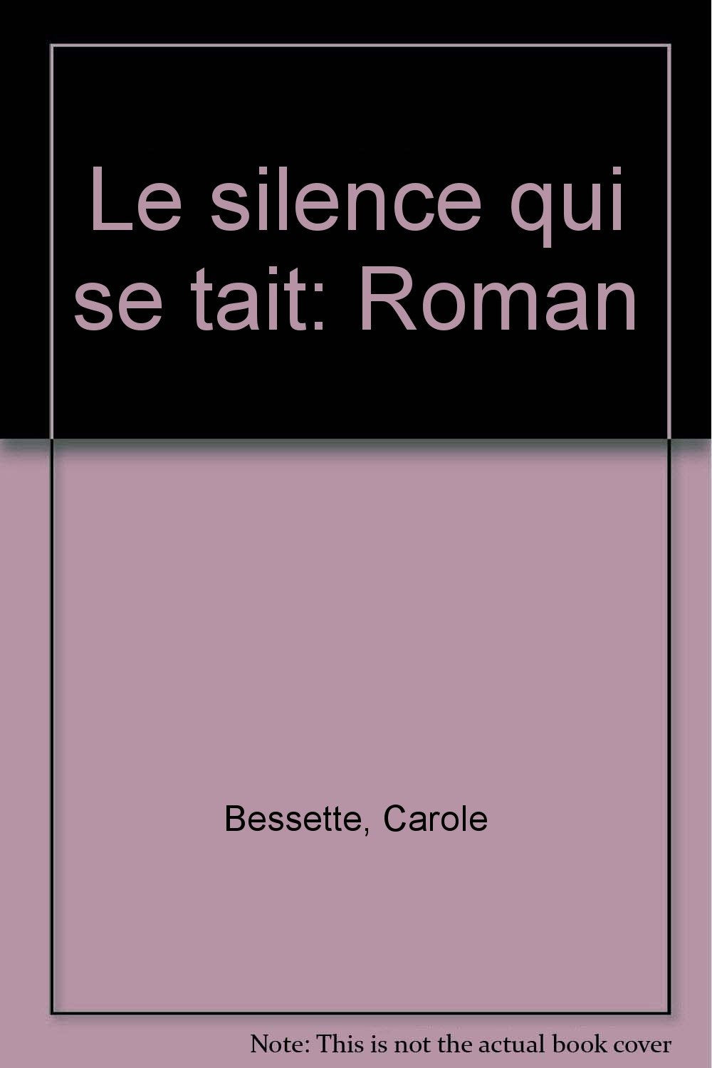 Le silence qui se tait: Roman (French Edition) book
