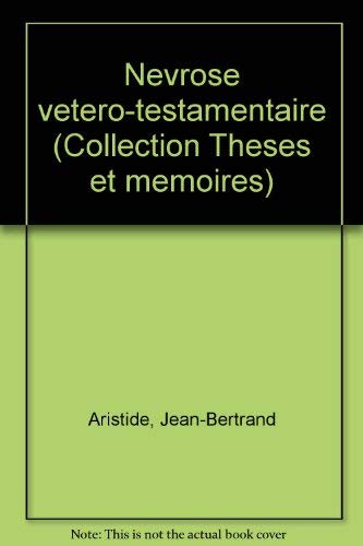 Nevrose vetero-testamentaire (Theses et Memoires) Books