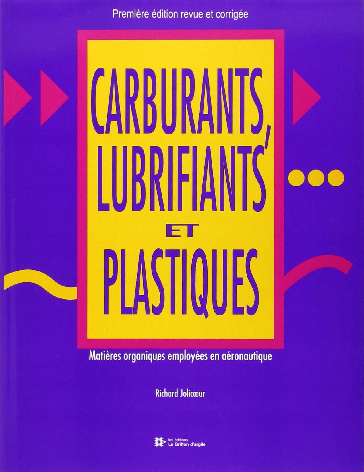 Carburants lubrifiants et plastiques book