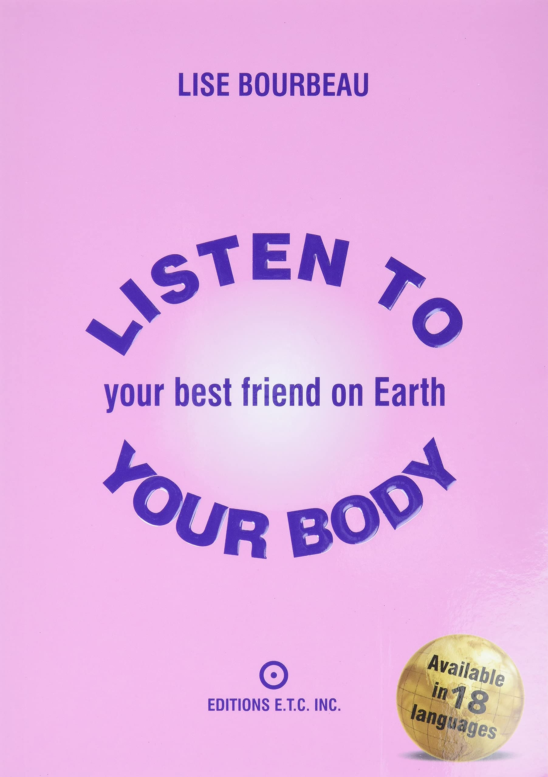 Listen to Your Body, Your Best Friend on Earth book