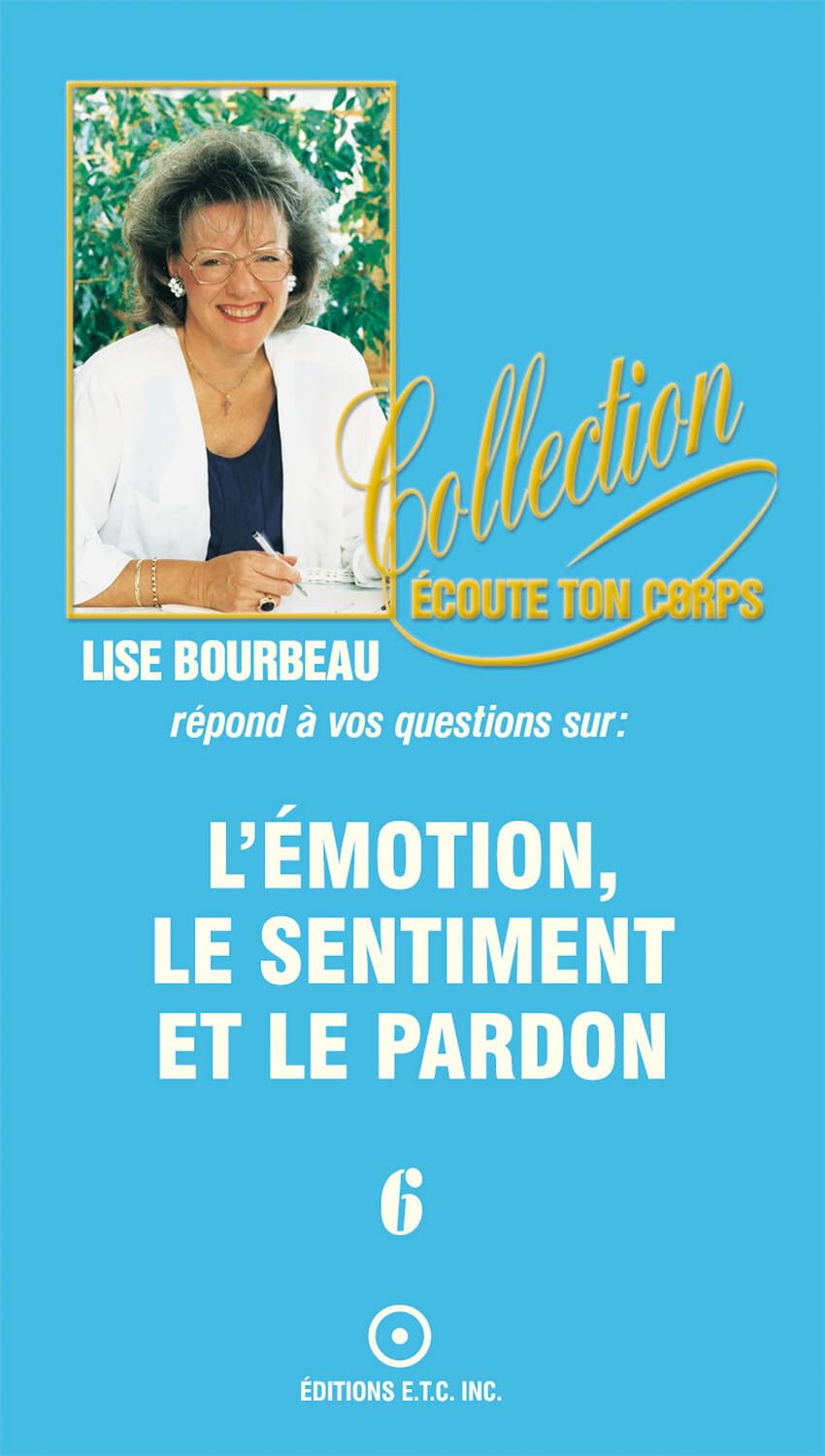 Les émotions, les sentiments et le pardon T.6 Psychology