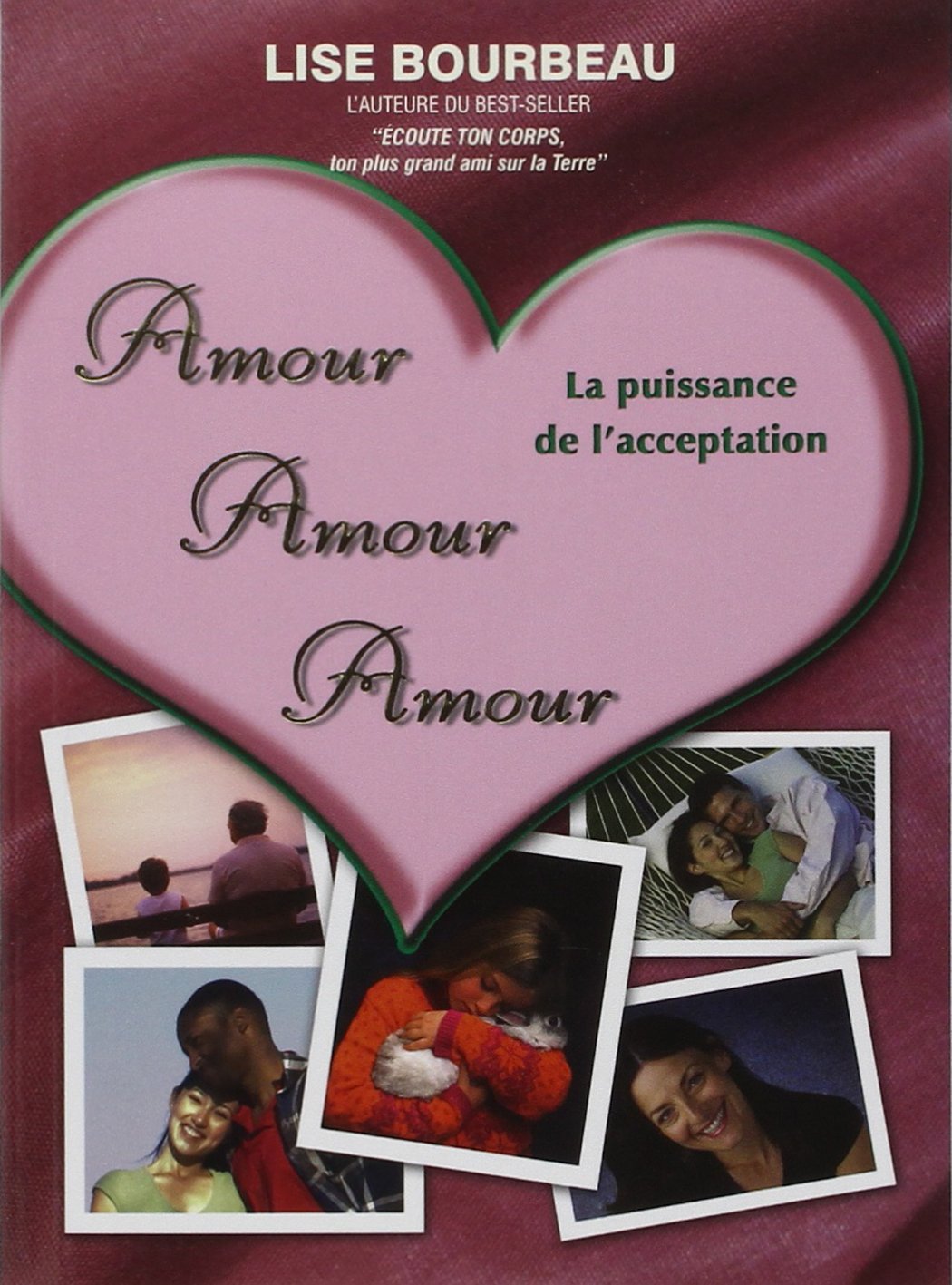 Amour - Amour - Amour: La puissance de l'acceptation Psychology
