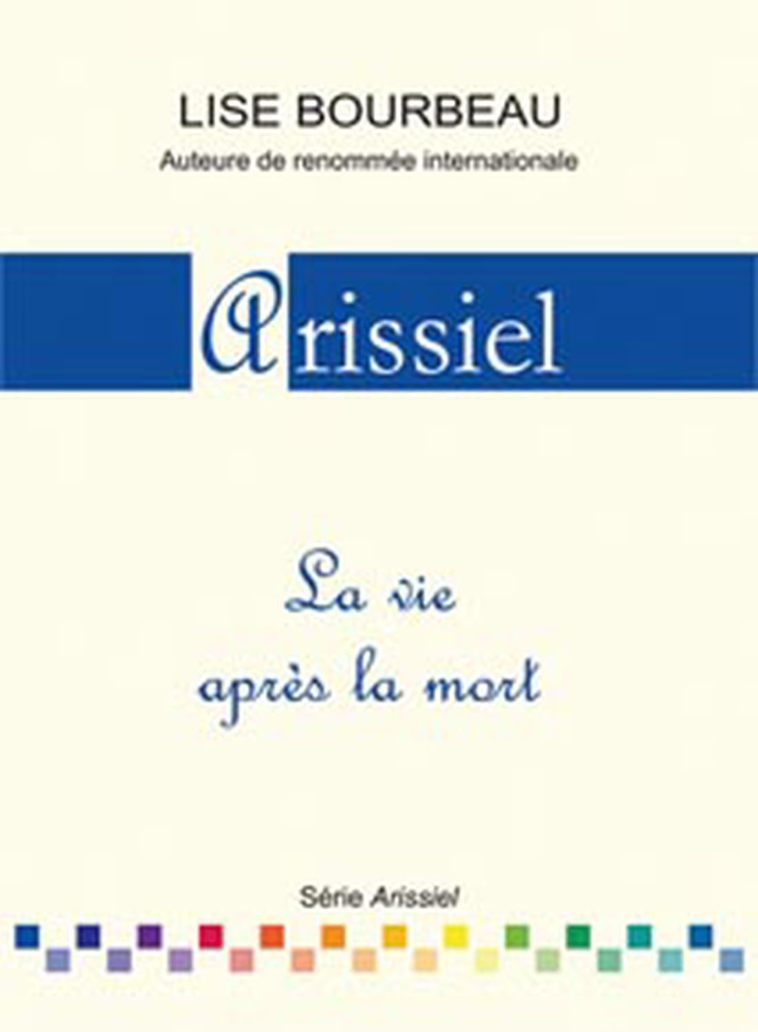 Arissiel - La vie après la mort Psychology