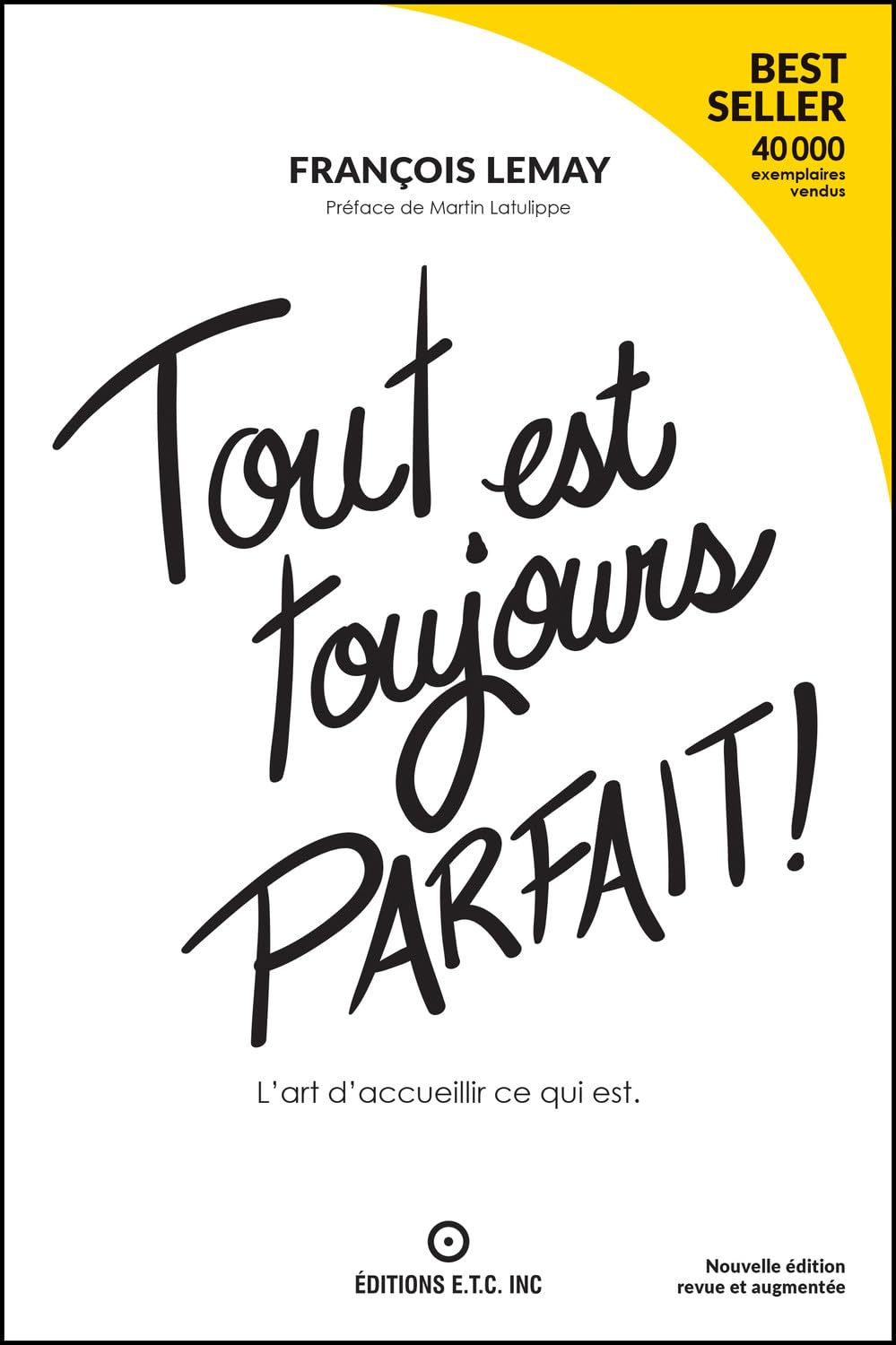 Tout est toujours parfait ! L'art d'accueillir ce qui est Books