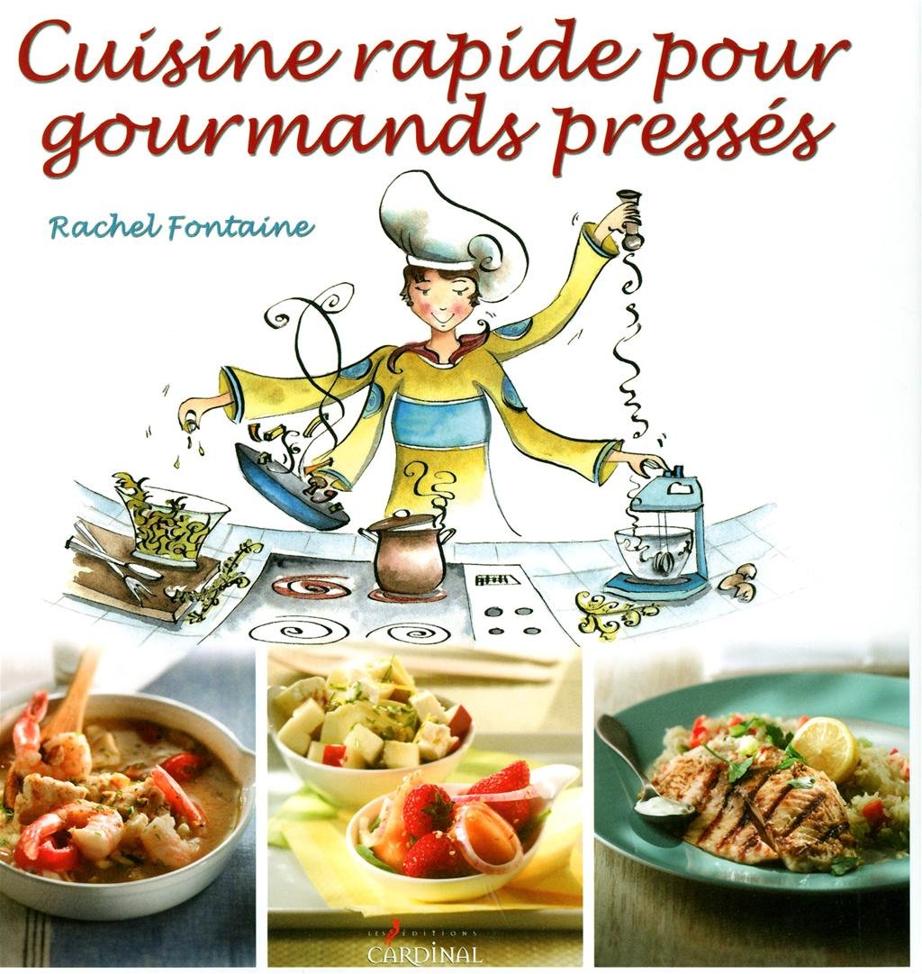 Cuisine rapide pour gourmands pressés Books