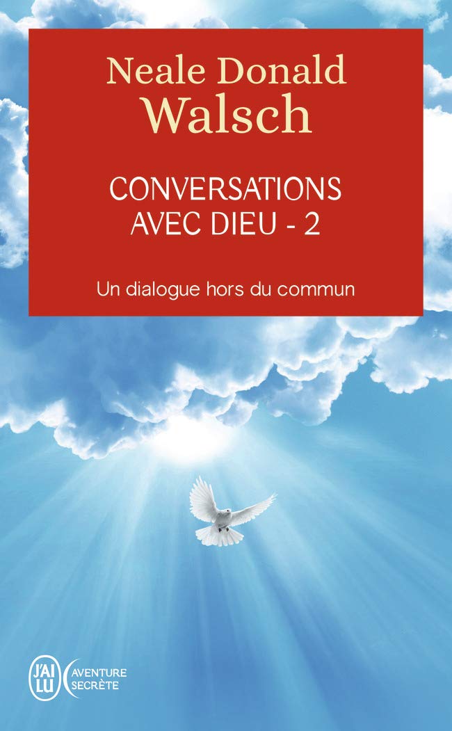 Conversations avec Dieu : Tome 2, Un dialogue hors du commun Religion & Esotericism