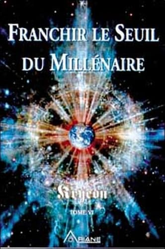 Franchir le Seuil du Millénaire - Tome VI book