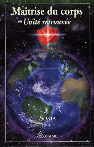 Soria, tome 2 : Maîtrise du corps unité retrouvée book