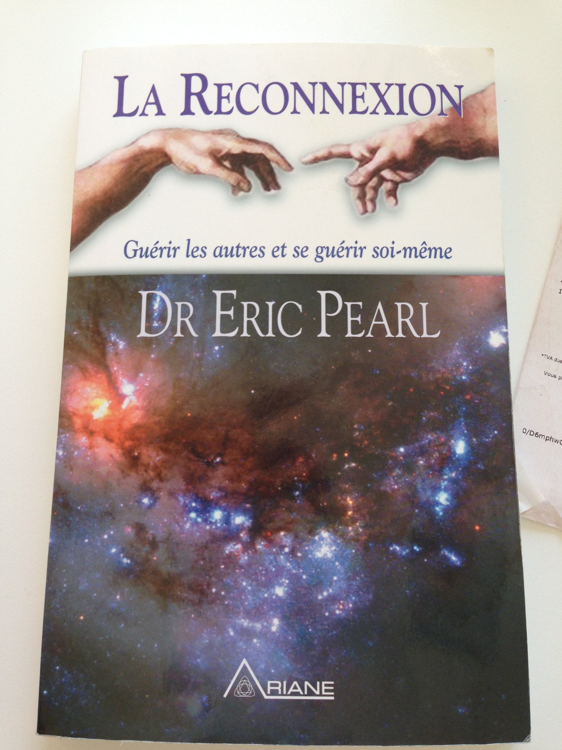 Reconnexion - Guérir autres et soi-même: Guérir les autres et se guérir soi-même Religion & Esotericism