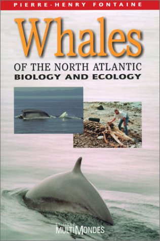Whales of the North Atlantic: Biology and Ecology Books