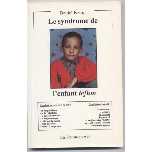 Vivre avec un enfant nouveau t.1 le syndrome de l'enfant teflon book