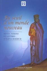 Au seuil d'un monde nouveau. reves, visions et lettres d'elena ro book