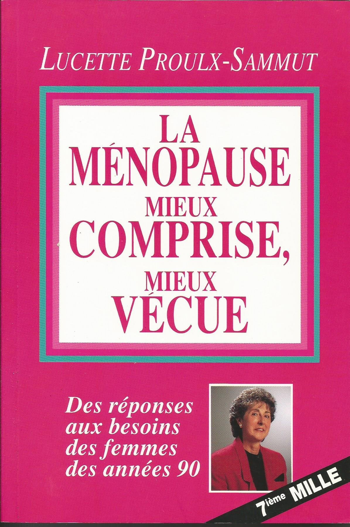 La Menopause Mieux Comprise Mieux Vecue book