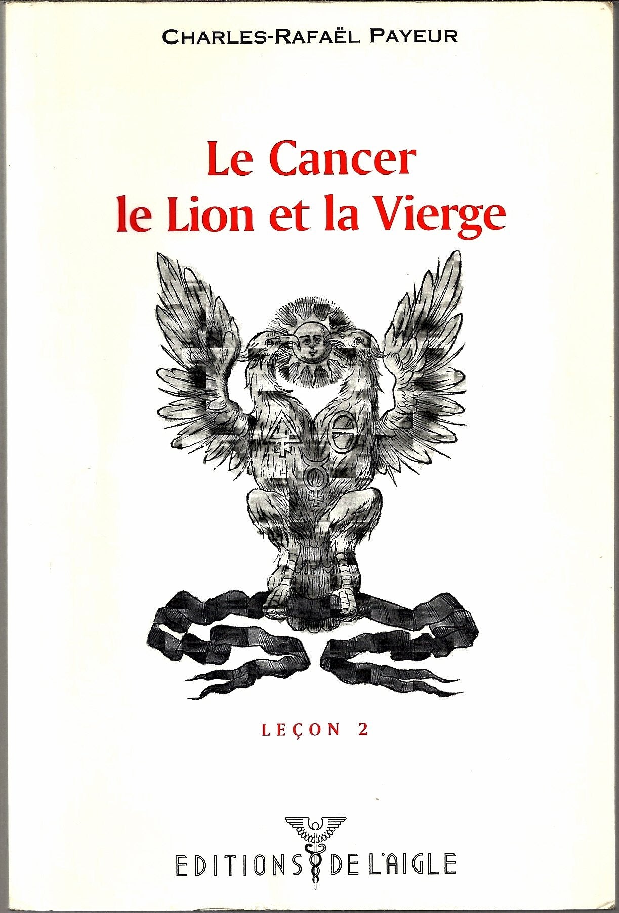 Le Cancer, le Lion et la Vierge book
