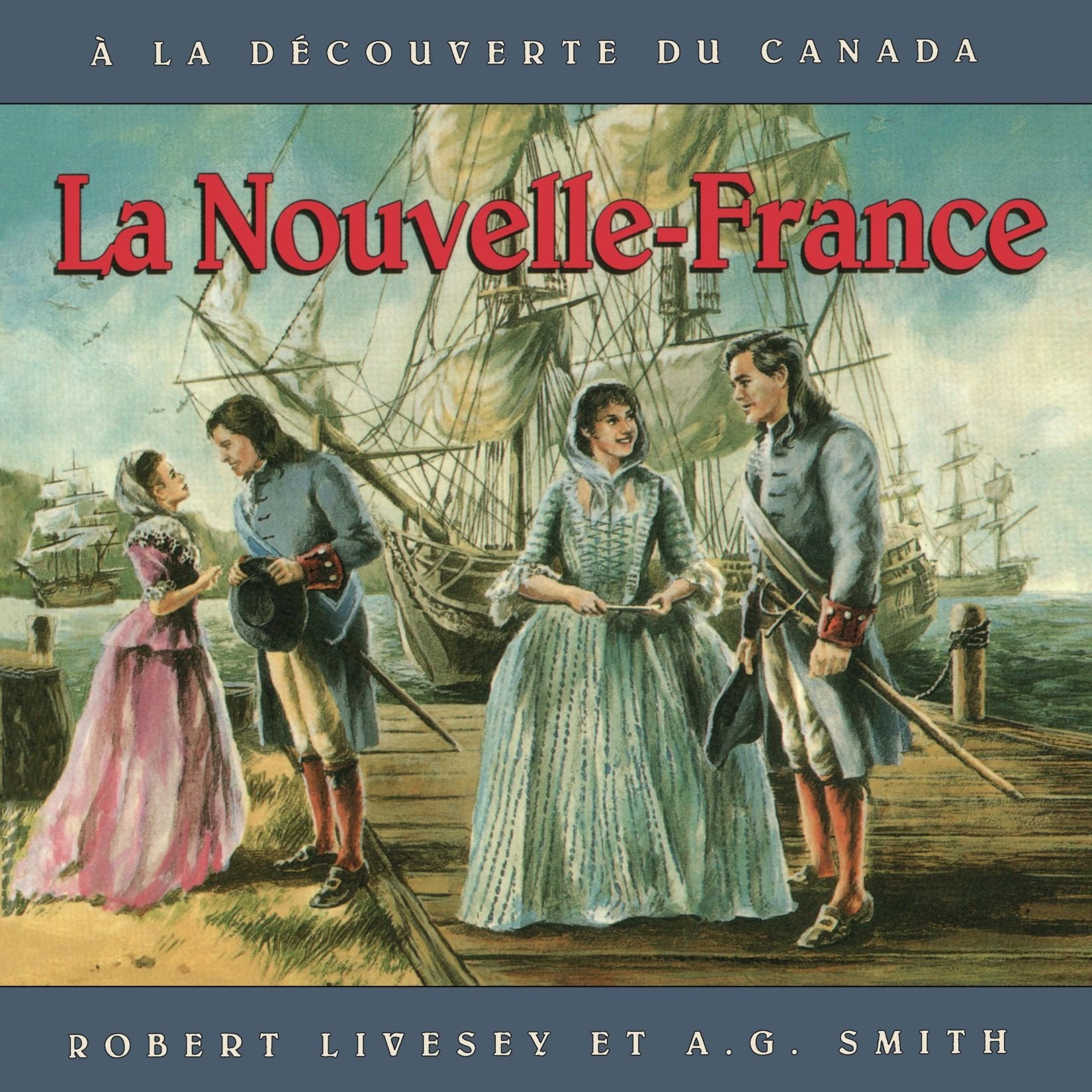 La Nouvelle-France Politics & History