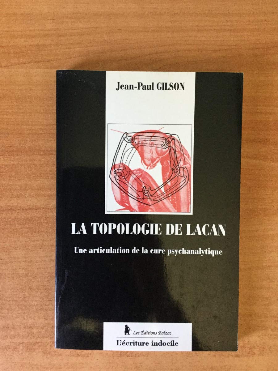 La Topologie de Lacan - Une articulation de la cure psychanalytique book