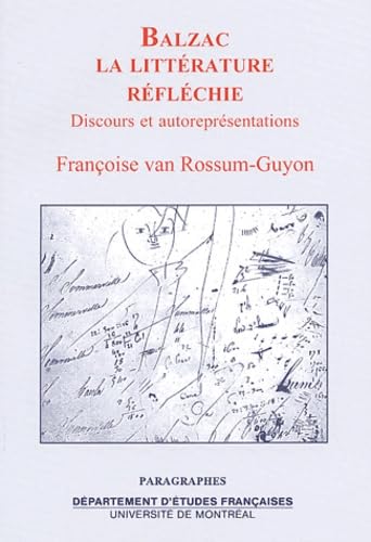 Balzac : la littérature réfléchie.: Discours et autoreprésentations book