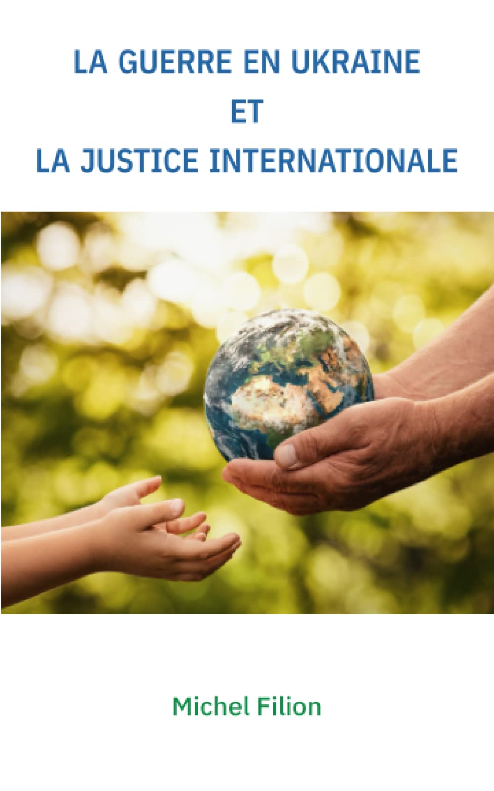 La guerre en Ukraine et la justice internationale Law