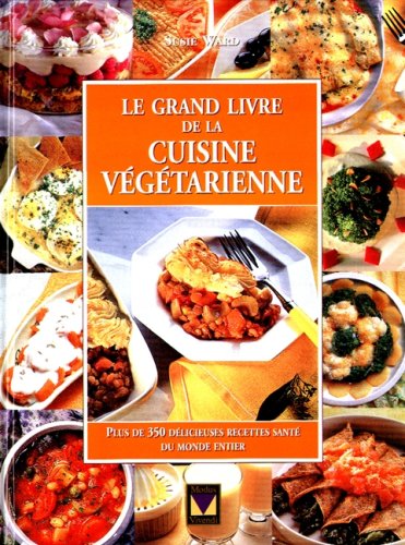 Grand livre de la cuisine vegetarienne (le) book