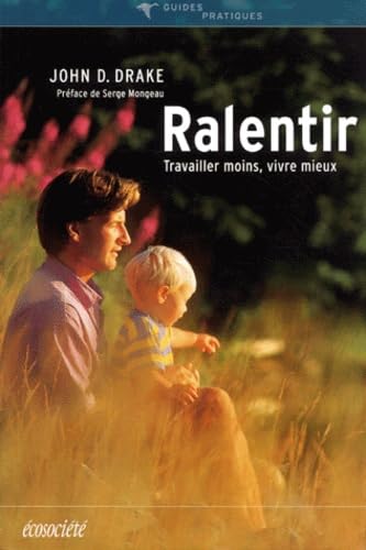 Ralentir. Travailler Moins, Vivre Mieux Books