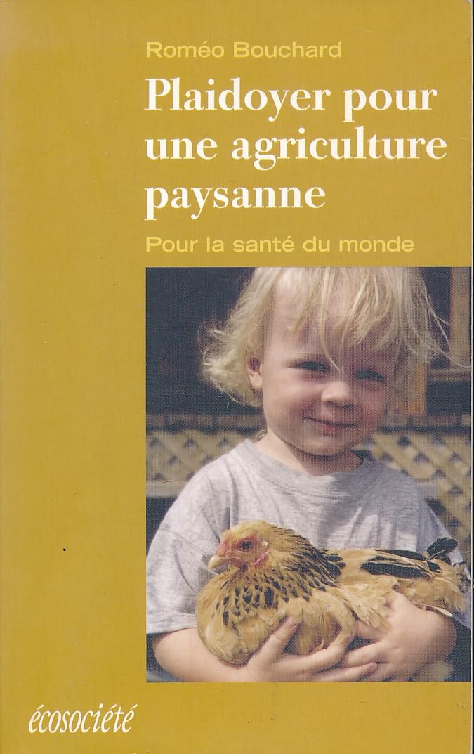 Plaidoyer pour une agriculture paysanne. Pour la santé du monde book