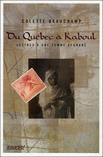 Du Québec à Kaboul - Lettres à une femme Afghane book