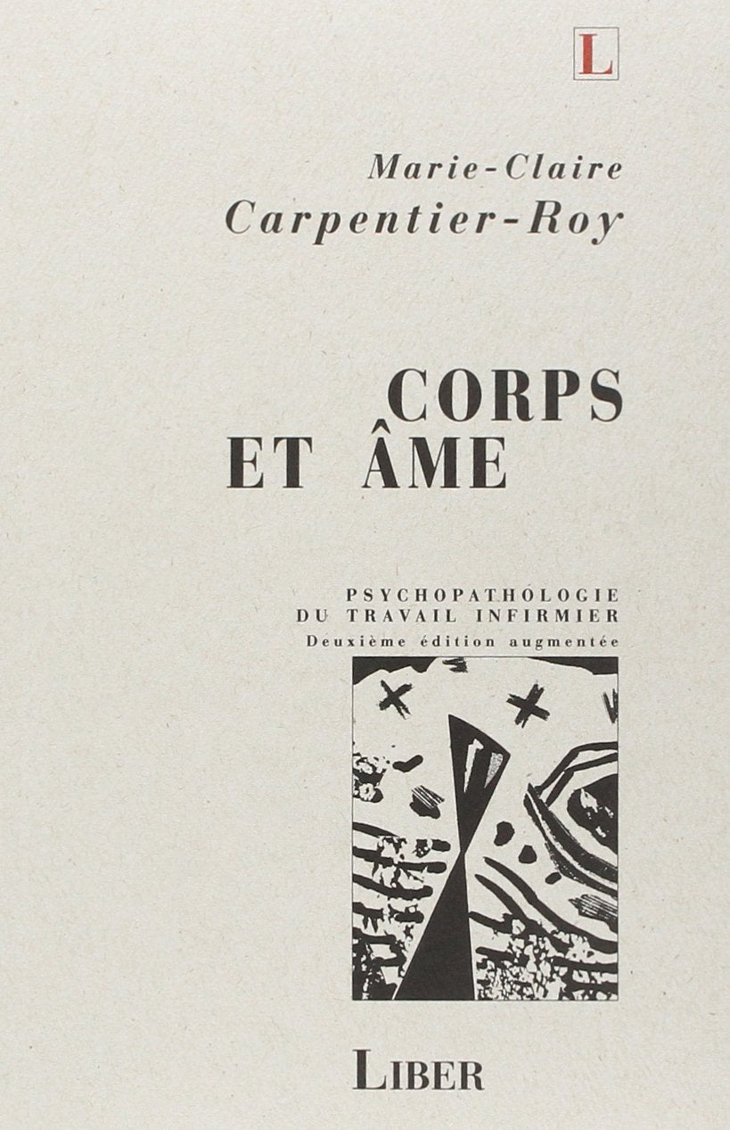 Corps et âme - Psychopathologie du travail infirmier Health, Nutrition & Fitness