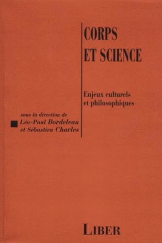 Corps et science enjeux culturels et philosophiques book