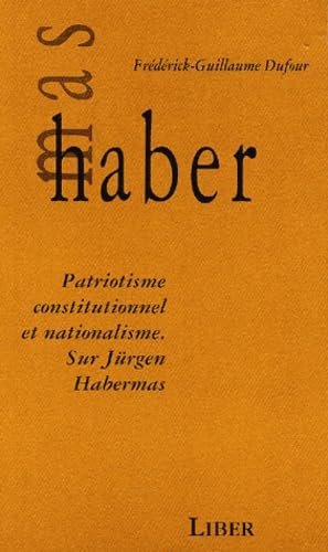 Patriotisme constitutionnel et nationalisme.: Sur Jürgen Habermas book